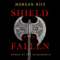 Shield of the Fallen by Rice, Morgan